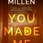 You Made Me By Jamie Millen