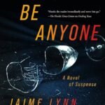 It Could Be Anyone By Jaime Lynn Hendricks