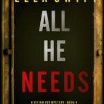 All He Needs By Ella Swift