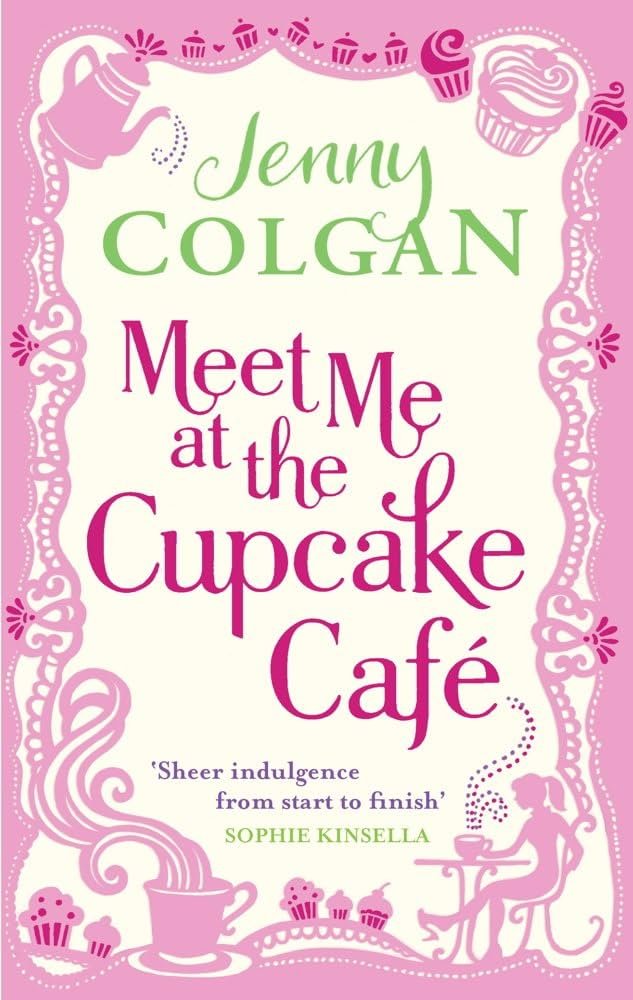 61v8CmqwuML._UF1000,1000_QL80_ Meet Me at the Cupcake Café By Jenny Colgan - Image 1