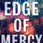 Edge of Mercy  By Robin Mahle