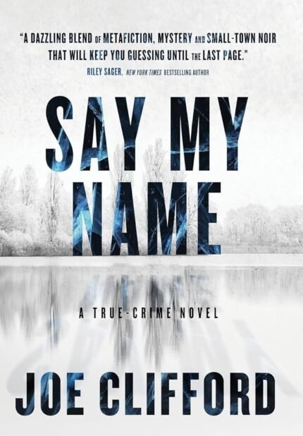 Say My Name By Joe Clifford
