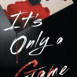 It's Only a Game By Kelsea Yu