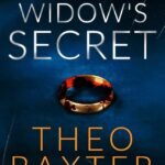 The Widow's Secret  By Theo Baxter