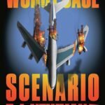 Worst Case Scenario By T.J. Newman