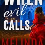 When Evil Calls By Melinda Woodhall