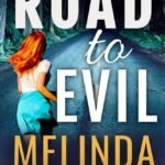 Road to Evil  By Melinda Woodhall