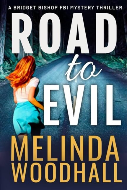 Road to Evil By Melinda Woodhall
