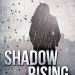 Shadow Rising By Robin Mahle