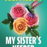 My Sister’s Keeper By Jodi Picoult
