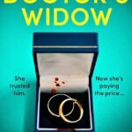 The Doctor's Widow By Daniel Hurst