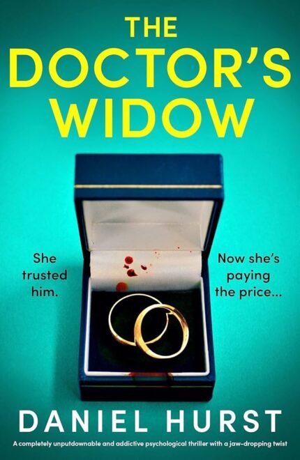The Doctor's Widow By Daniel Hurst