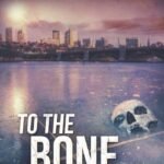 To the Bone By Robin Mahle