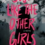 Just Like The Other Girls By Claire Douglas