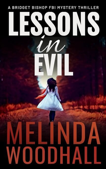 Lessons in Evil By Melinda Woodhall