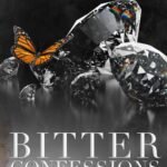 Bitter Confessions  By Mia Knight