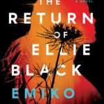 The Return of Ellie Black By Emiko Jean