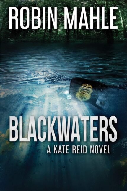 Blackwaters By Robin Mahle