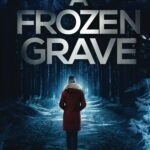 A Frozen Grave  By Robin Mahle