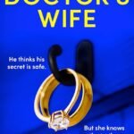 The Doctor’s Wife By Daniel Hurst