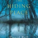 The Hiding Place By David Bell