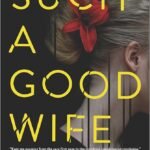 Such a Good Wife By Seraphina Nova Glass