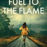 Fuel to the Flame By Lauren Street