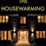 The Housewarming  By S.E. Lynes