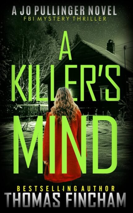 A Killer's Mind By Thomas Fincham