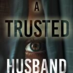 A Trusted Husband By Ella Swift