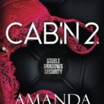 Cabin 2  By Amanda McKinney