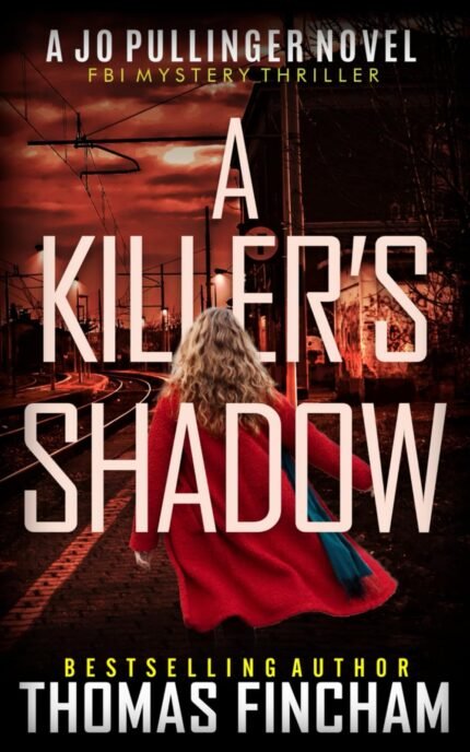 A Killer’s Shadow By Thomas Fincham