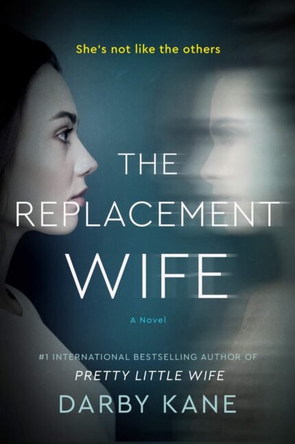 The Replacement Wife  By Darby Kane