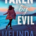 Taken by Evil By Melinda Woodhall
