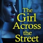 The Girl Across the Street By Vikki Patis