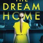 The Dream Home  By Theo Baxter