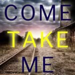 Come Take Me By Molly Black