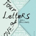 Four Letters of Love By Niall Williams