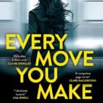 Every Move You Make By C.L. Taylor