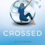 Crossed By Ally Condie