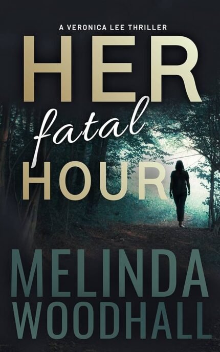 Her Fatal Hour By Melinda Woodhall