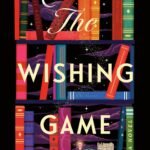 The Wishing Game By Meg Shaffer