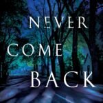 Never Come Back By David Bell