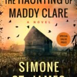 The Haunting of Maddy Clare By Simone St. James