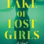 The Lake of Lost Girls By Katherine Greene