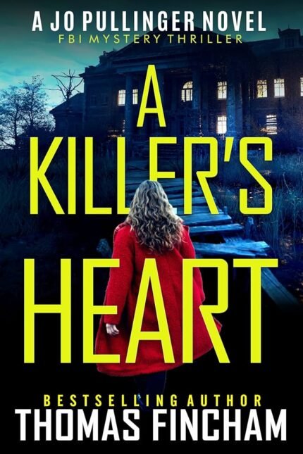 A Killer's Heart By Thomas Fincham