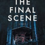 The Final Scene By Steph Nelson