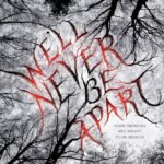 We'll Never Be Apart By Emiko Jean