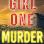 Girl One: Murder By Molly Black