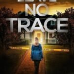 Leave No Trace  By Robin Mahle